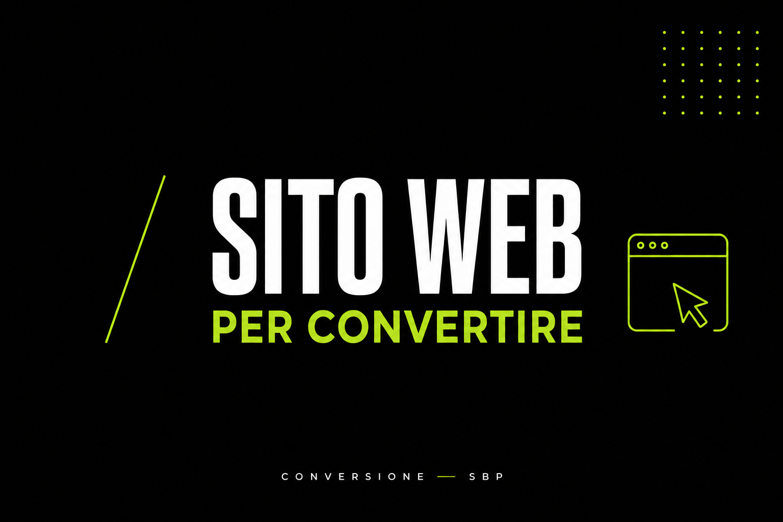Cosa deve avere un sito web per convertire davvero: la checklist